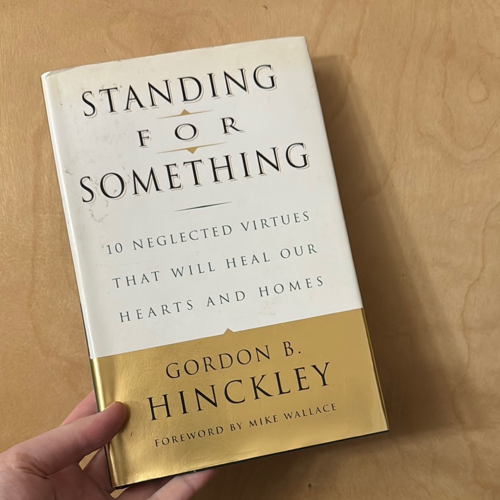Standing for Something Book by Gordon B. Hinckley